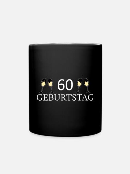 60.Geburtstag 60 Jahre - Tasse einfarbig - Schwarz