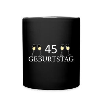45.Geburtstag 45 Jahre - Tasse einfarbig - Schwarz - Vorne