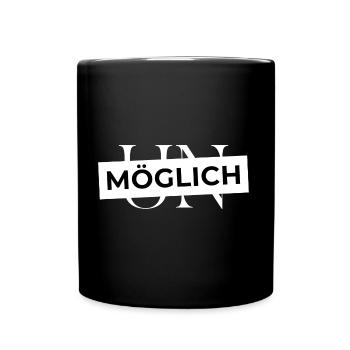 U̵N̵ möglich - Weil ALLES möglich ist. Entscheide! - Tasse einfarbig - Schwarz - Vorne