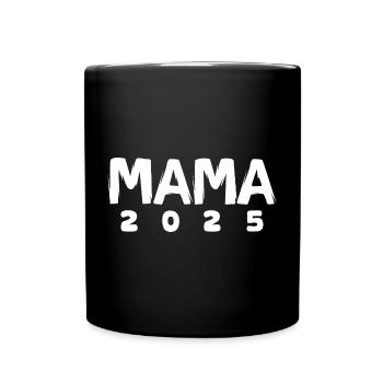 Maman 2025 - Naissance et maternité - Mug uni - noir - Devant