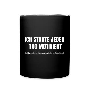 Motiviert starten, auf der Couch scheitern - Tasse einfarbig - Schwarz - Vorne