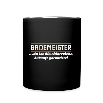 Bademeister spruch chlor - Tasse einfarbig - Schwarz - Vorne