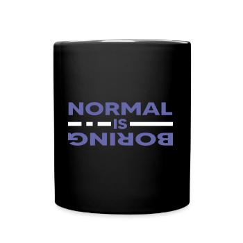 very peri design boring normal motivation spruch - Tasse einfarbig - Schwarz - Vorne
