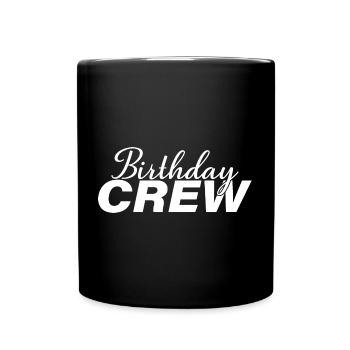 Birthday Crew Matching Group Birthday Party Outfit - Full Colour Mug - black - Front