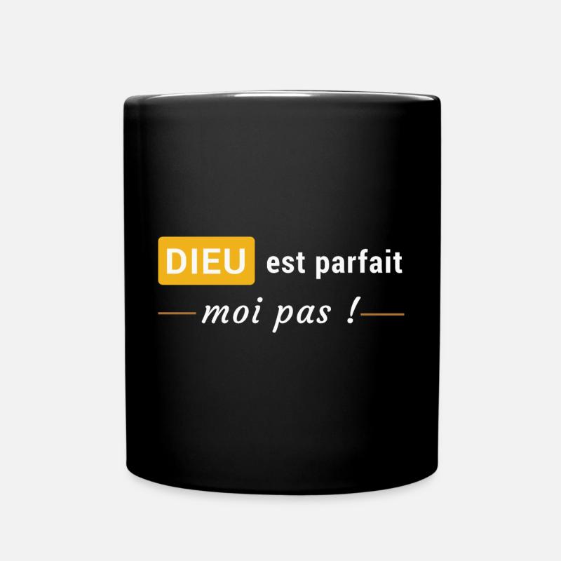 Dieu est parfait, moi pas ! - Mug uni - noir