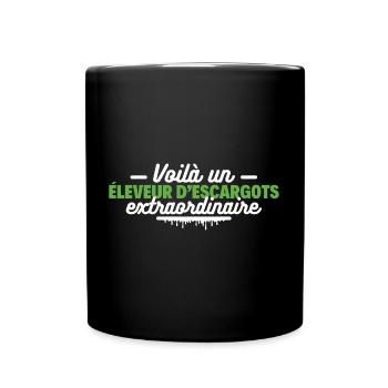 Voilà un éleveur d'escargots extraordinaire - Mug uni - noir - Devant