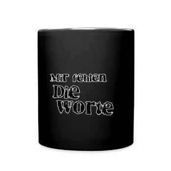 Mir fehlen die Worte - Tasse einfarbig - Schwarz - Vorne