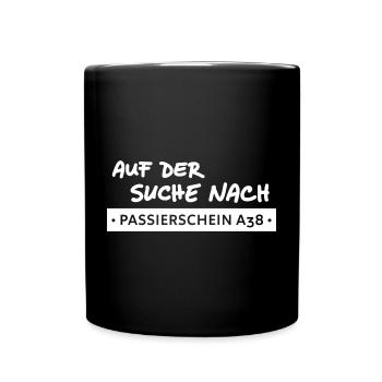 passierschein a38 - bürokratie - Tasse einfarbig - Schwarz - Vorne