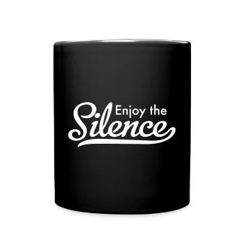 Enjoy the Silence - Tasse einfarbig - Schwarz - Vorne