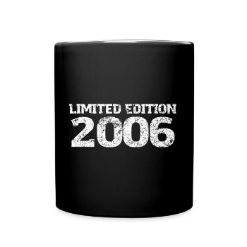 Limited Edition 2006 18. Geburtstag Geschenk - Tasse einfarbig - Schwarz - Vorne