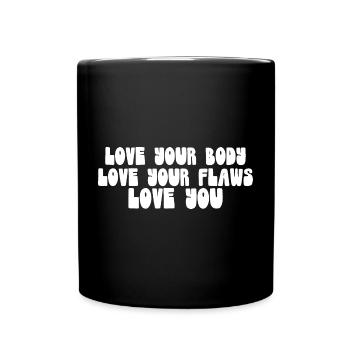 Liebe deinen Körper - Tasse einfarbig - Schwarz - Vorne