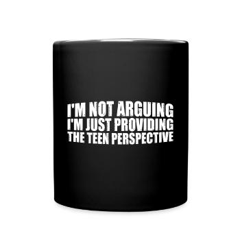 I'm Just Providing The Teen Perspective 4 - Tasse einfarbig - Schwarz - Vorne