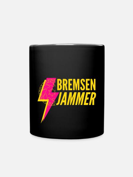 Bremsen Jammer – Klingt nach Arbeit! - Tasse einfarbig - Schwarz