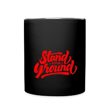 stand your ground - Full Colour Mug - black - Front
