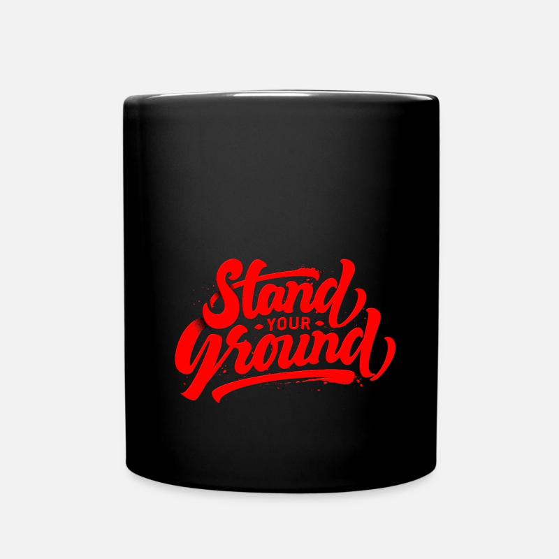 stand your ground - Tasse einfarbig - Schwarz