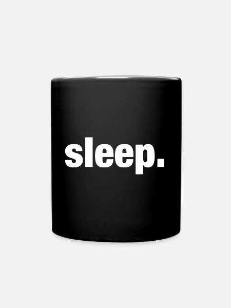 schlafen. - Tasse einfarbig - Schwarz