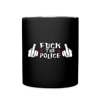 Protest Graffiti Gegen Polizei Fuck The Police - Tasse einfarbig - Schwarz - Vorne
