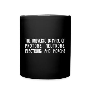 Universum Protonen Neutronen T-Shirt - Tasse einfarbig - Schwarz - Vorne