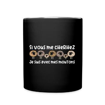 Wenn Ihr mich sucht ich bin bei meinen Schafen - Mug uni - noir - Devant