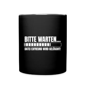 Bitte warten Datei Exfreund wird gelöscht - Tasse einfarbig - Schwarz - Vorne
