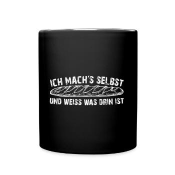 Ich backe mein Brot selbst - Tasse einfarbig - Schwarz - Vorne