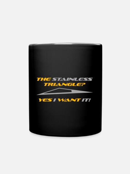Triangle I want it!!! - Tasse einfarbig - Schwarz