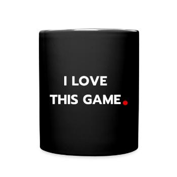 I love this game - Full Colour Mug - black - Front
