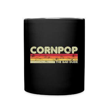 Corn Pop Was A Bad Dude Retro Cornpop Meme - Tasse einfarbig - Schwarz - Vorne