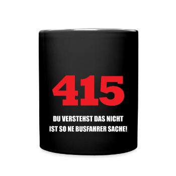 415 Busfahrergruß T-Shirt - Witziges Fahrergruß - Tasse einfarbig - Schwarz - Vorne