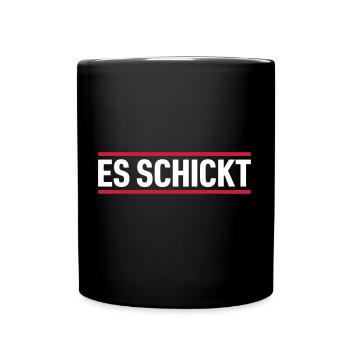 ES SCHICKT | Dialekt | Hessisch - Tasse einfarbig - Schwarz - Vorne