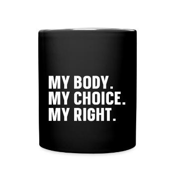 Mon corps Ma décision - Mug uni - noir - Devant