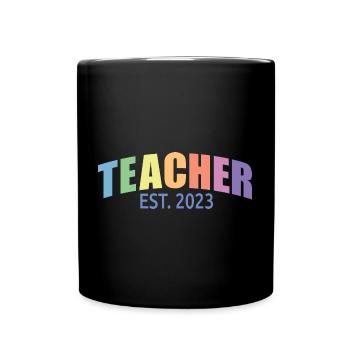 Teacher Est. 2023 Graduated Education Teacher Gift - Full Colour Mug - black - Front