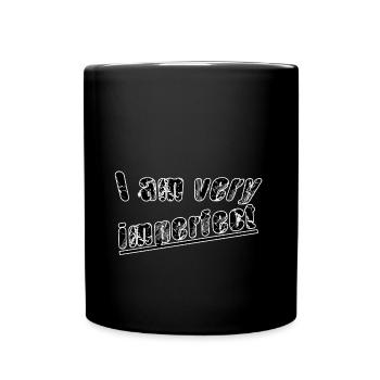 Je suis très imparfait - Mug uni - noir - Devant