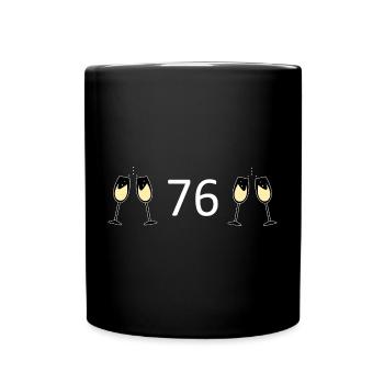 76.Geburtstag 76 Jahre Jubiläum 76 Zahl 76 weiß - Tasse einfarbig - Schwarz - Vorne