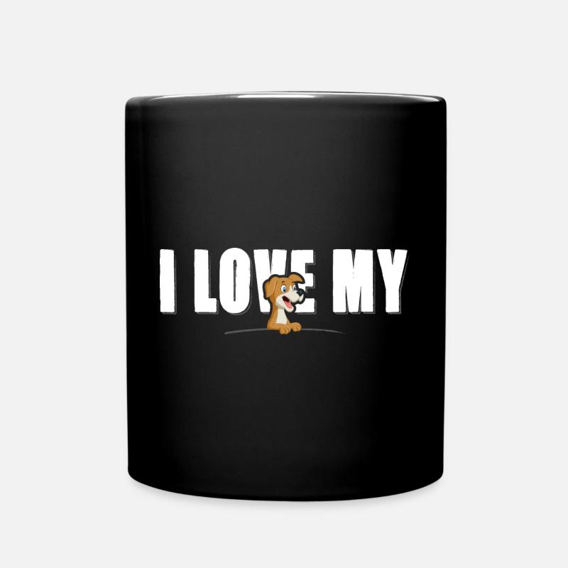 I love my Dog - white Font - Tasse einfarbig - Schwarz