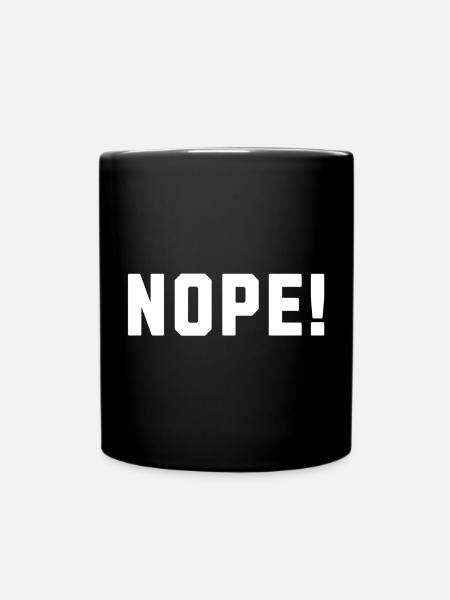 Nope! - Full Colour Mug - black