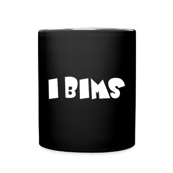 I Bims – Lustiges Slang Motiv - Tasse einfarbig - Schwarz - Vorne