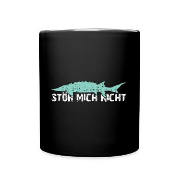 Stör mich nicht | Störangeln | Störzucht - Tasse einfarbig - Schwarz - Vorne