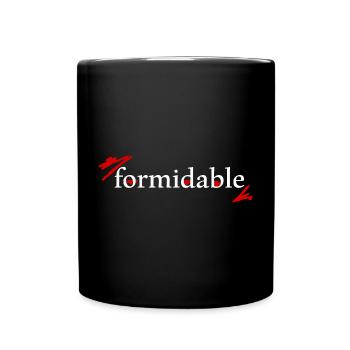 beeindruckend formidable, das Statement für DICH! - Tasse einfarbig - Schwarz - Vorne