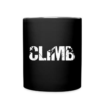 CLIMB Kletter Bergsteiger Motto - Tasse einfarbig - Schwarz - Vorne
