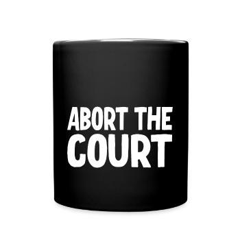 Abort the Court - Full Colour Mug - black - Front