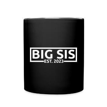 Big Sis Est. 2023 Schwangerschaft zur Big Sister befördert - Tasse einfarbig - Schwarz - Vorne