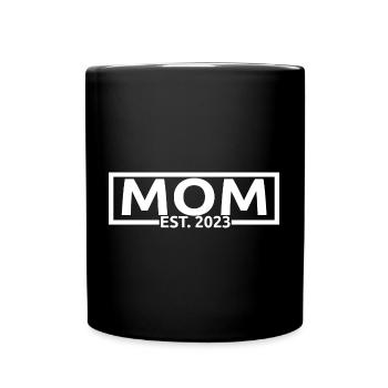 Mom Est. 2023, Mom To Be, Schwangerschaft enthüllen - Tasse einfarbig - Schwarz - Vorne