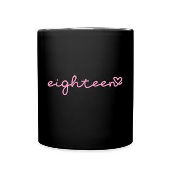 eighteeen / achtzehn 18ter Geburtstag. - Tasse einfarbig - Schwarz - Vorne