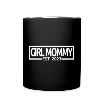 Girl Mommy Est. 2023 Baby Shower Schwangerschaft Enthüllung - Tasse einfarbig - Schwarz - Vorne