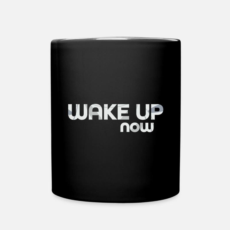 Réveillez-vous maintenant - Mug uni - noir