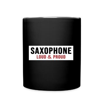 Saxophone Saxophonist "loud & proud" - Full Colour Mug - black - Front
