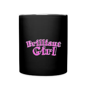 Brilliant girl - Tasse einfarbig - Schwarz - Vorne