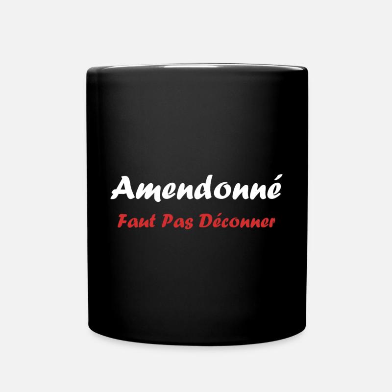 amendonné faut pas déconner - Mug uni - noir
