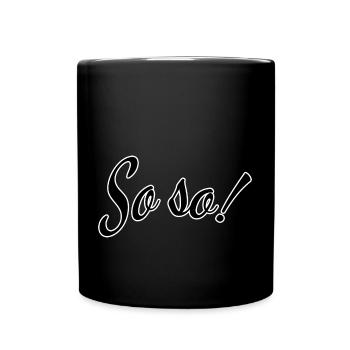 So so - Tasse einfarbig - Schwarz - Vorne